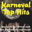 Karneval Top Hits - Da Wird Der Prinz Und Die Prinzessin Narrisch!