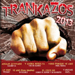 Trankazos 2013