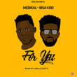For You (feat. Bisa Kdei)
