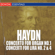 Haydn - Concerto For Organ No. 1 - Concerti For Lira No. 2 & 4