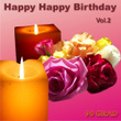 Happy Happy Birthday Vol.2