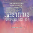 Jake Tittle (Soundwave Sessions)