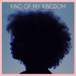 King of My Kingdom