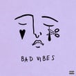 Bad Vibes