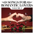 Songs For Romantic Lovers - Vol. 2