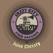 JAZZY CITY - Club Session by June Christy