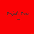 Project's Done