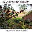 Das Haus der weisen Frauen