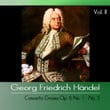 Händel, Vol. II: Concerto Grosso Op. 6 No. 1 - No. 5