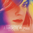 A Fantastic Woman (Original Motion Picture Soundtrack)