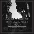 Golden Age of Impressionism, Vol. 1