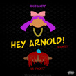 Hey Arnold (Remix) [feat. Lil Yachty]
