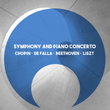 Symphony and Piano Concerto with