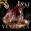Vendetta "first Round"