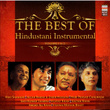 The Best Of Hindustani Instrumental, Vol. 1 & 2