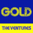 Gold: The Ventures