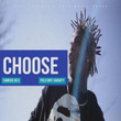 Choose (feat. Polo Boy Shawty)