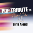 Pop Tribute To Cheryl Cole And Girls Aloud