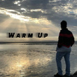 Warm Up