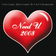 Need U 2008