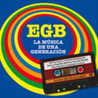Egb. La Música De Una Generación