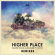 Higher Place (Remixes) - EP