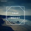 Trap Waves