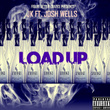 Load up (feat. Josh Wells)