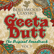 Bollywood Classics - Geeta Dutt Vol. 1 (the Original Soundtrack)