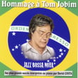 Jazz Bossa Nova: Hommage à Tom Jobim