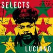 Luciano Selects Reggae