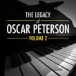 The Legacy Of Oscar Peterson Vol. 2