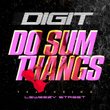 Do Sum Thangz (feat. Leweezy Street) - Single