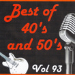 Best Of 40's And 50's, Vol. 93