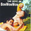 The Best Of Bow Wow Wow