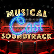 Musical Cast Soundtrack