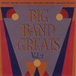 Big Band Greats Vol. 2