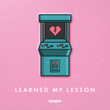 Learned My Lesson