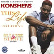 This Life (Glory) [Success and Strive Riddim] - Single