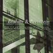Brahms / Bernstein: Clarinet Quintet And West Side Story