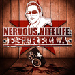 Nervous Nitelife: Estrella