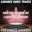 Karaoke Quick Tracks : I Love The Nightlife (karaoke Version)