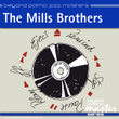 Beyond Patina Jazz Masters: The Mills Brothers
