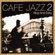 Café Jazz 2 - Nice And Easy Vol 2