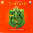 Vighnaharta Vinayak - Sacred Morning Mantras