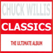 Classics - Chuck Willis
