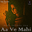 Aa VE MAHI (Special Edition)