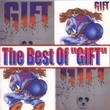 The Best Of "gift", A Legend Of German Rock
