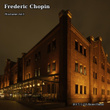 Frederic Chopin: Nocturne, Vol. 1