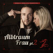 Albtraumfrau, Pt. 2